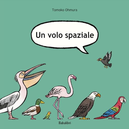 Un volo spaziale. Ediz. a colori (Varia) von Babalibri