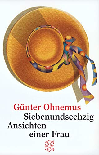 Siebenundsechzig Ansichten einer Frau (Fischer Taschenbücher) von Fischer