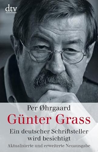 Günter Grass: Ein deutscher Schriftsteller wird besichtigt (dtv Fortsetzungsnummer 50) von dtv Verlagsgesellschaft mbH & Co. KG