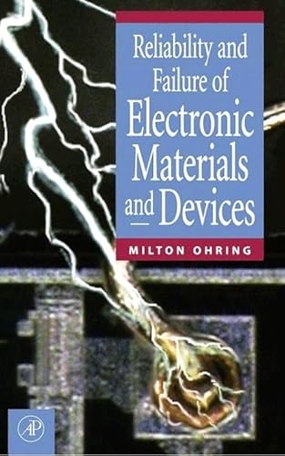 Reliability and Failure of Electronic Materials and Devices