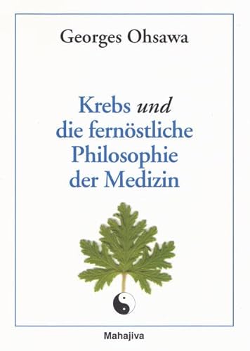 Krebs und die fernöstliche Philosophie der Medizin