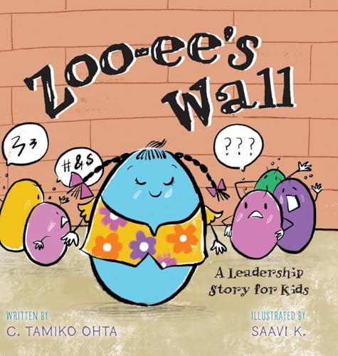 Zoo-ee's Wall: A Leadership Story for Kids von FriesenPress