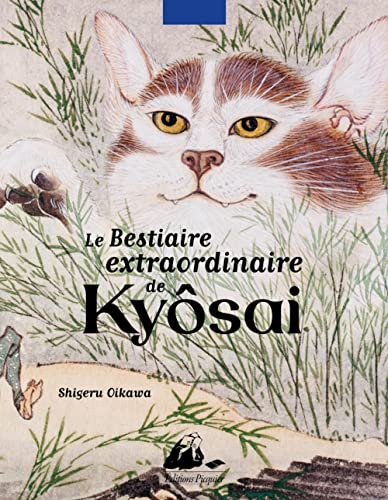 Le Bestiaire extraordinaire de Kyôsai von PICQUIER