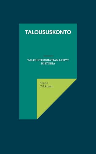 Taloususkonto: Talousteokratian lyhyt historia von BoD – Books on Demand – Finnland