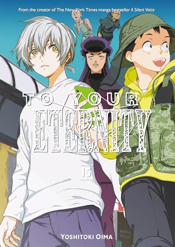 To Your Eternity 15 von Kodansha Comics