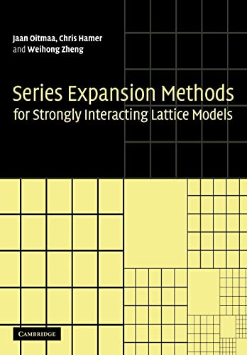 Series Expansion Methods for Strongly Interacting Lattice Models von Cambridge University Press