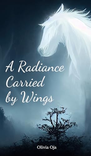 A Radiance Carried by Wings von Swan Charm Publishing