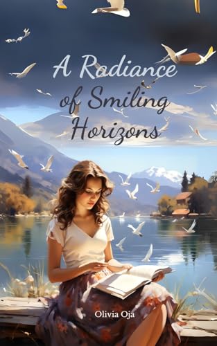 A Radiance of Smiling Horizons von Swan Charm Publishing