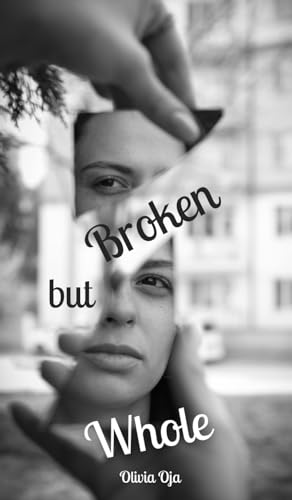 Broken but Whole von Swan Charm Publishing