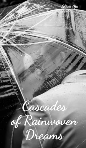 Cascades of Rainwoven Dreams von Swan Charm Publishing