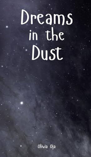 Dreams in the Dust von Swan Charm Publishing