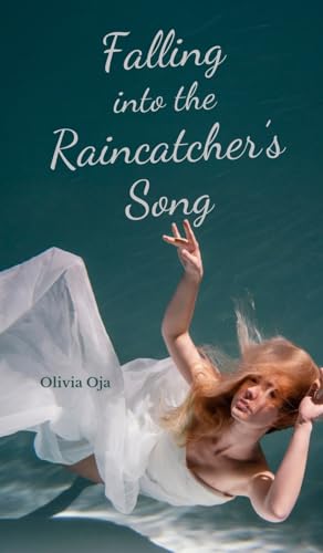 Falling into the Raincatcher's Song von Swan Charm Publishing