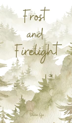Frost and Firelight von Swan Charm Publishing