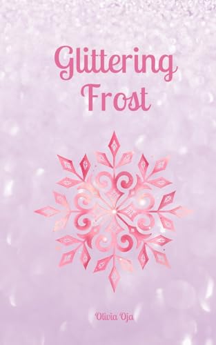 Glittering Frost von Swan Charm Publishing