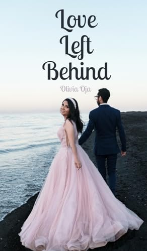 Love Left Behind Love Left Behind von Swan Charm Publishing