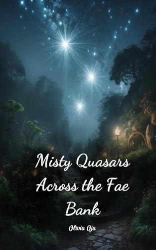 Misty Quasars Across the Fae Bank von Swan Charm