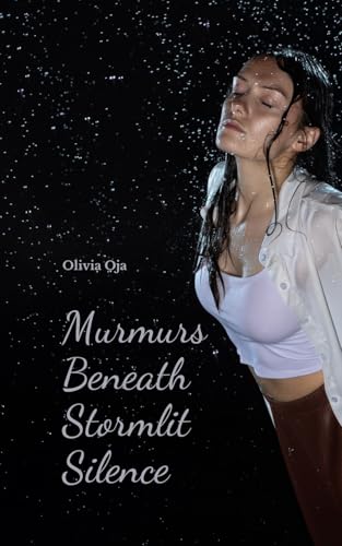 Murmurs Beneath Stormlit Silence von Swan Charm Publishing
