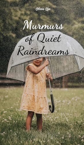 Murmurs of Quiet Raindreams von Swan Charm Publishing
