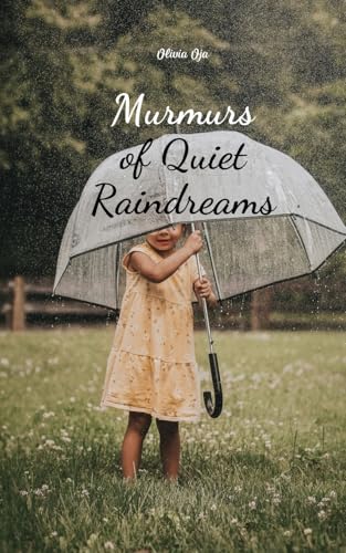 Murmurs of Quiet Raindreams von Swan Charm Publishing