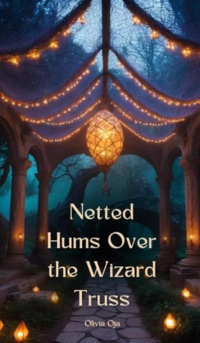 Netted Hums Over the Wizard Truss von Swan Charm