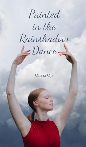 Painted in the Rainshadow Dance von Swan Charm Publishing
