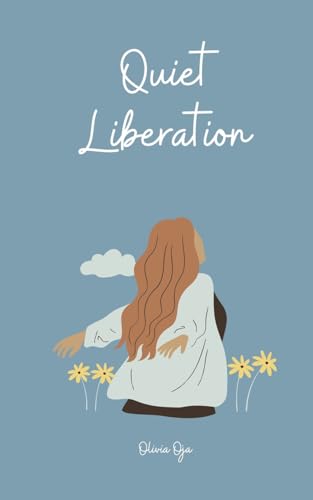 Quiet Liberation von Swan Charm Publishing