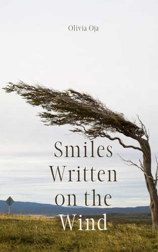 Smiles Written on the Wind von Swan Charm Publishing