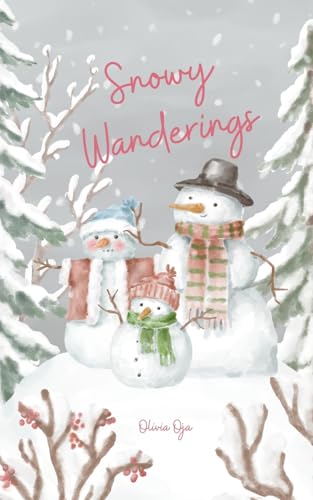 Snowy Wanderings von Swan Charm Publishing