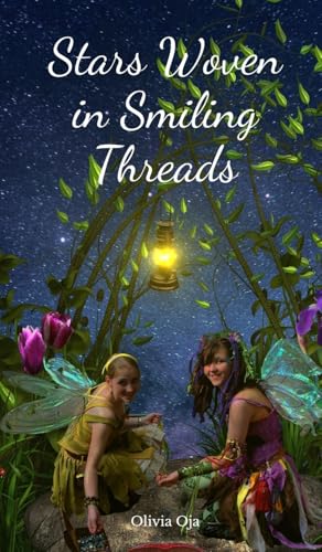 Stars Woven in Smiling Threads von Swan Charm Publishing