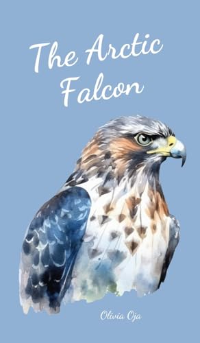 The Arctic Falcon von Swan Charm Publishing