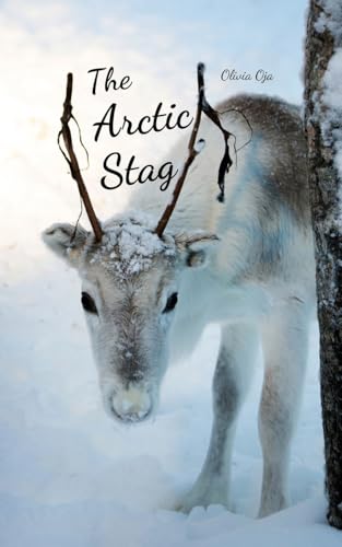 The Arctic Stag von Swan Charm Publishing