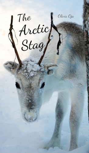 The Arctic Stag von Swan Charm Publishing