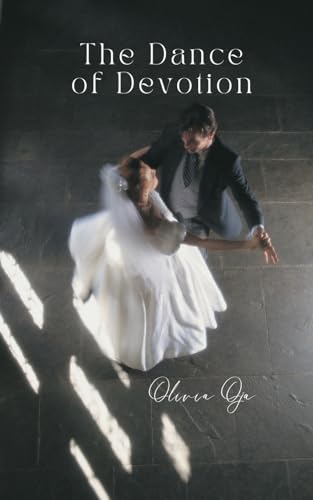 The Dance of Devotion von Swan Charm Publishing