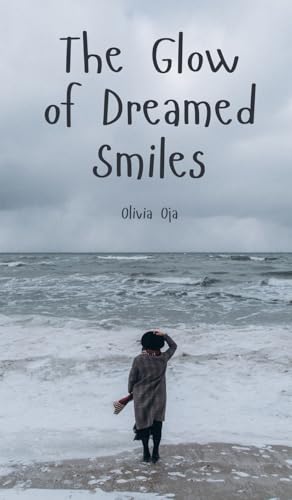 The Glow of Dreamed Smiles von Swan Charm Publishing