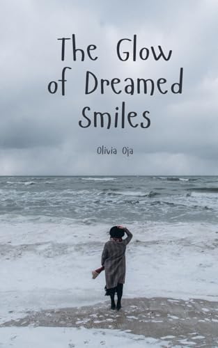 The Glow of Dreamed Smiles von Swan Charm Publishing