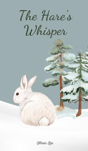 The Hare's Whisper von Swan Charm Publishing
