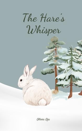 The Hare's Whisper von Swan Charm Publishing