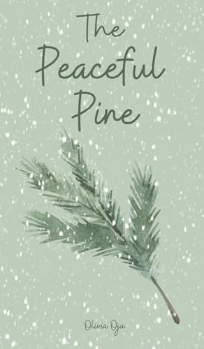 The Peaceful Pine von Swan Charm Publishing
