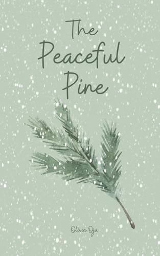 The Peaceful Pine von Swan Charm Publishing