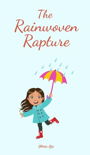 The Rainwoven Rapture von Swan Charm Publishing