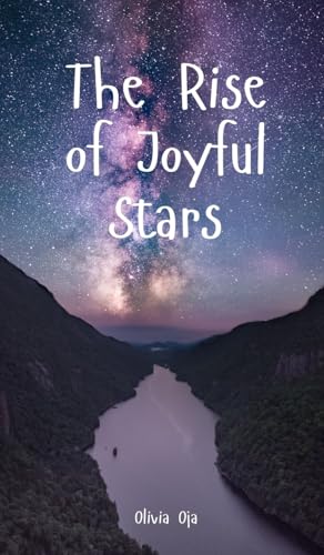 The Rise of Joyful Stars von Swan Charm Publishing
