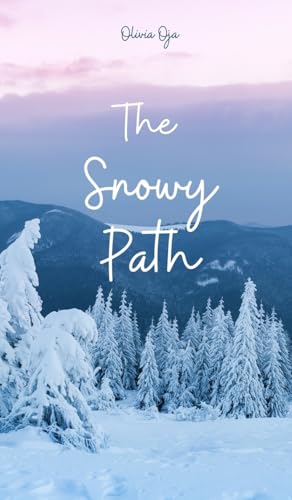 The Snowy Path von Swan Charm Publishing