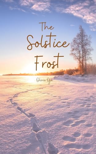 The Solstice Frost von Swan Charm Publishing