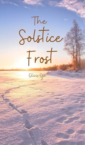 The Solstice Frost von Swan Charm Publishing