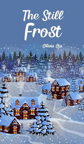 The Still Frost von Swan Charm Publishing