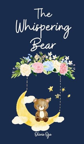 The Whispering Bear von Swan Charm Publishing