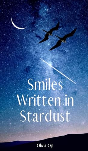 Smiles Written in Stardust von Swan Charm Publishing