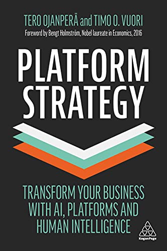 Platform Strategy: Transform Your Business with AI, Platforms and Human Intelligence von Kogan Page