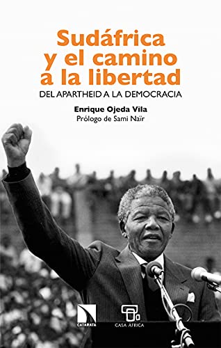 Sudáfrica y el camino a la libertad: Del apartheid a la democracia (Mayor, Band 853) von LOS LIBROS DE LA CATARATA (UDL)