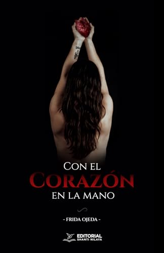Con el corazón en la mano: Del dolor de la pérdida física de un ser amado a la sanación por el reencuentro entre almas atravesando el tiempo y el espacio. Con el corazón en la mano: Del dolor de la pérdida física de un ser amado a la sanación por el reencuentro entre almas atravesando el tiempo y el espacio.